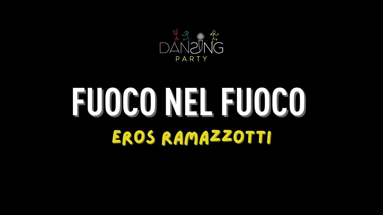 Eros Ramazzotti - Fuoco nel fuoco (Testo/Lyrics Karaoke Style)