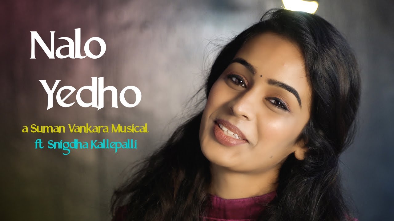 Suman Vankara - Nalo Yedho (Official 4K Video) ft Snigdha Kallepalli