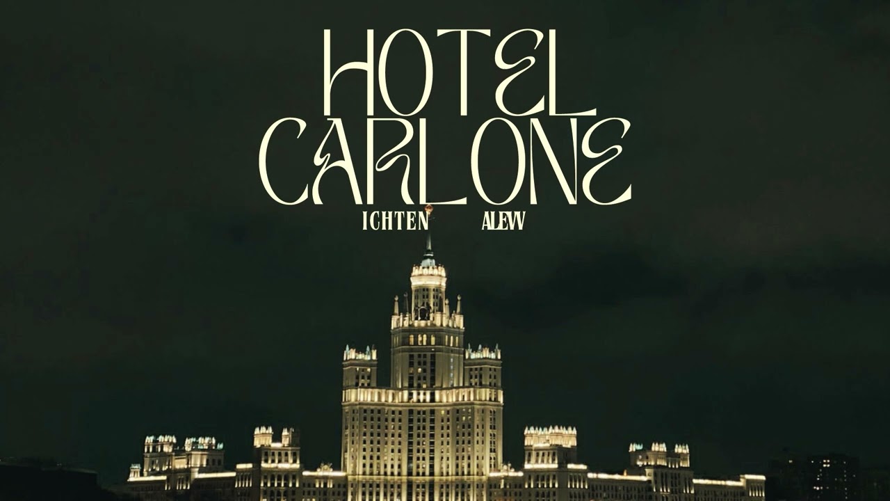 ICHTEN, ALEVV  -  Hotel Carlone (Official Audio)