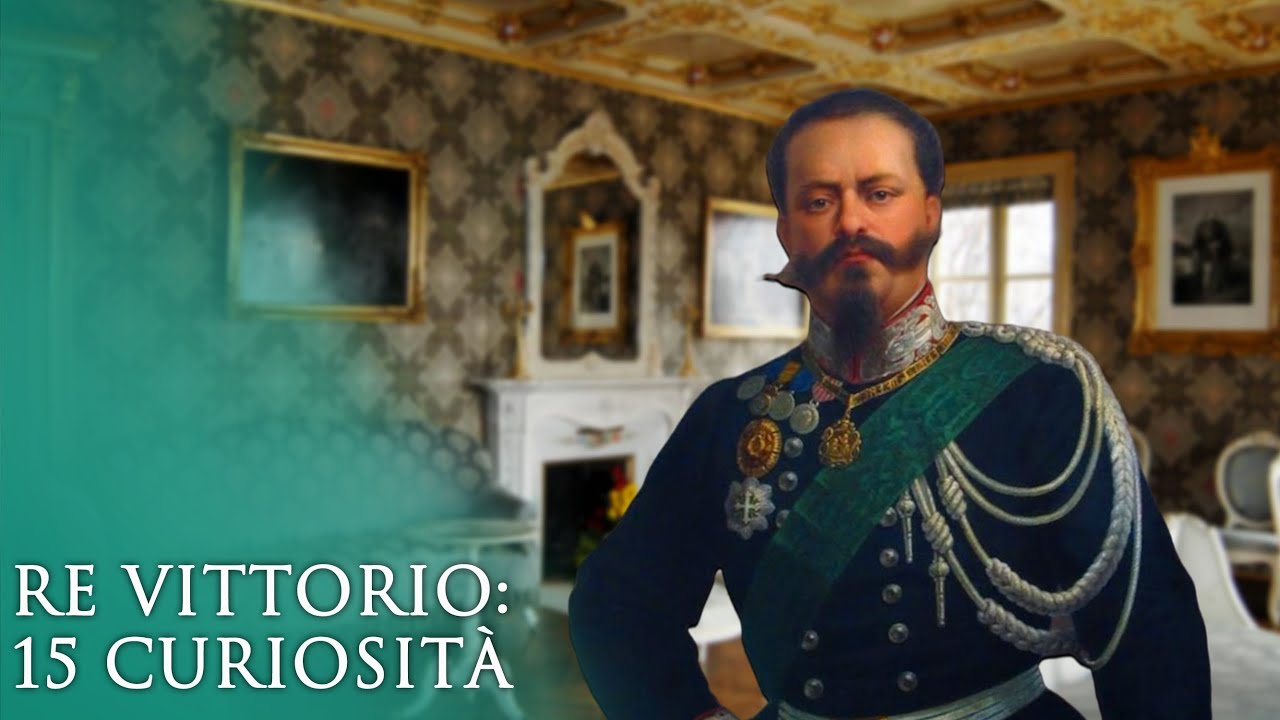 15 Curiosità sul primo Re d'Italia