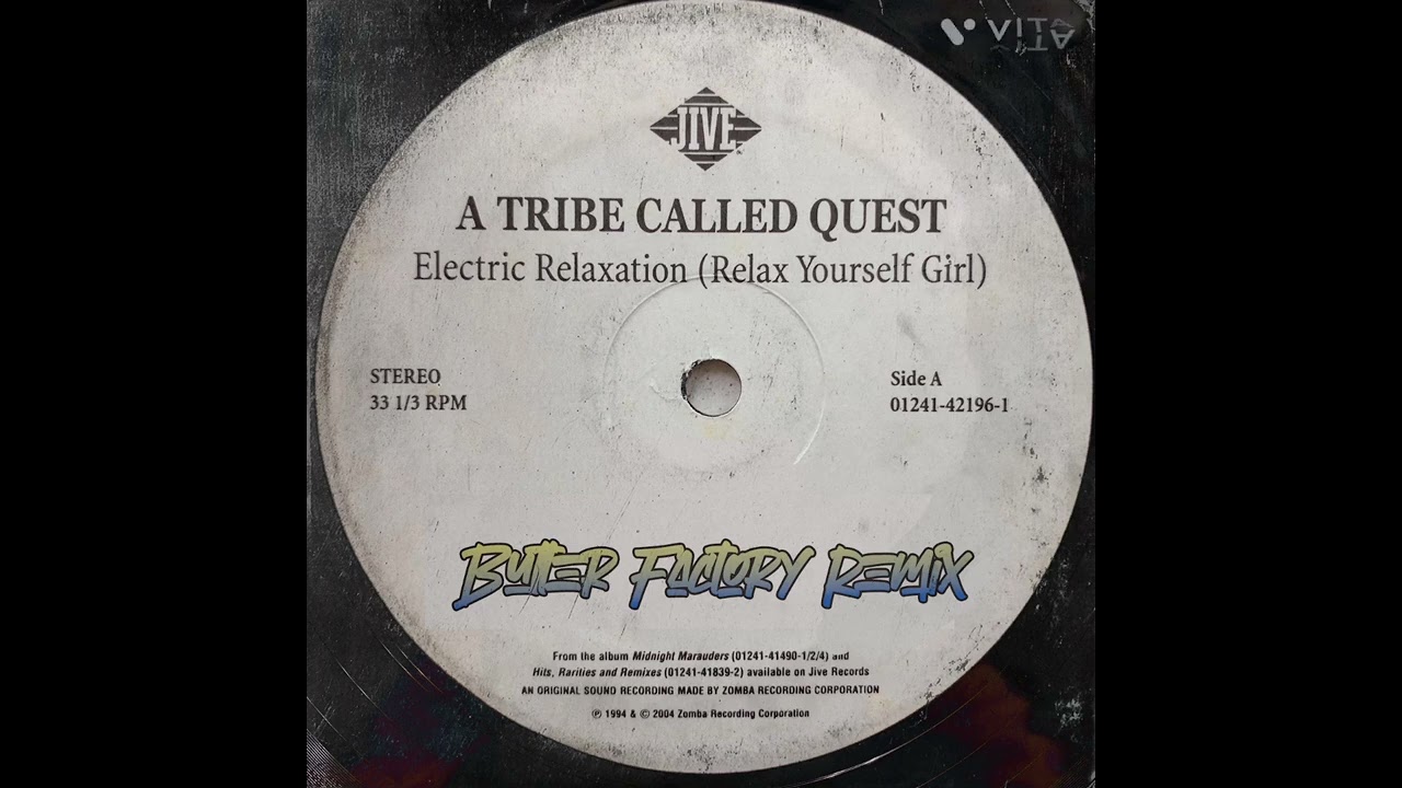 A Tribe Called Quest - Electric Relaxation (Butter Factory Remix) https://shorturl.at/0LfNg