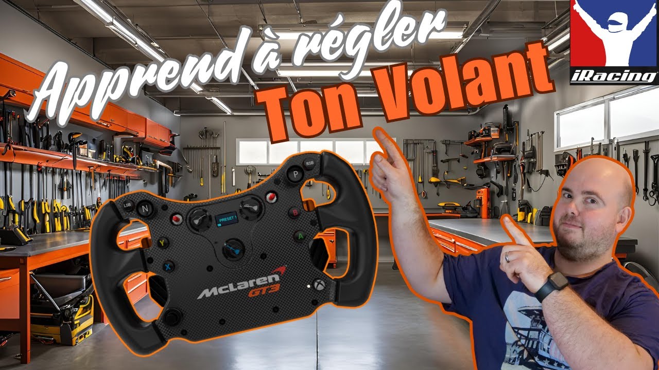 TUTO : Réglage parfait de ton volant sur iRacing !