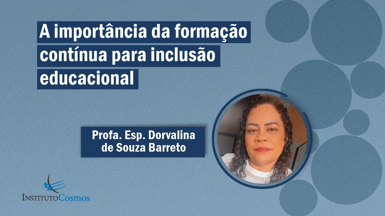 A IMPORTÂNCIA DA FORMAÇÃO CONTÍNUA PARA A INCLUSÃO EDUCACIONAL