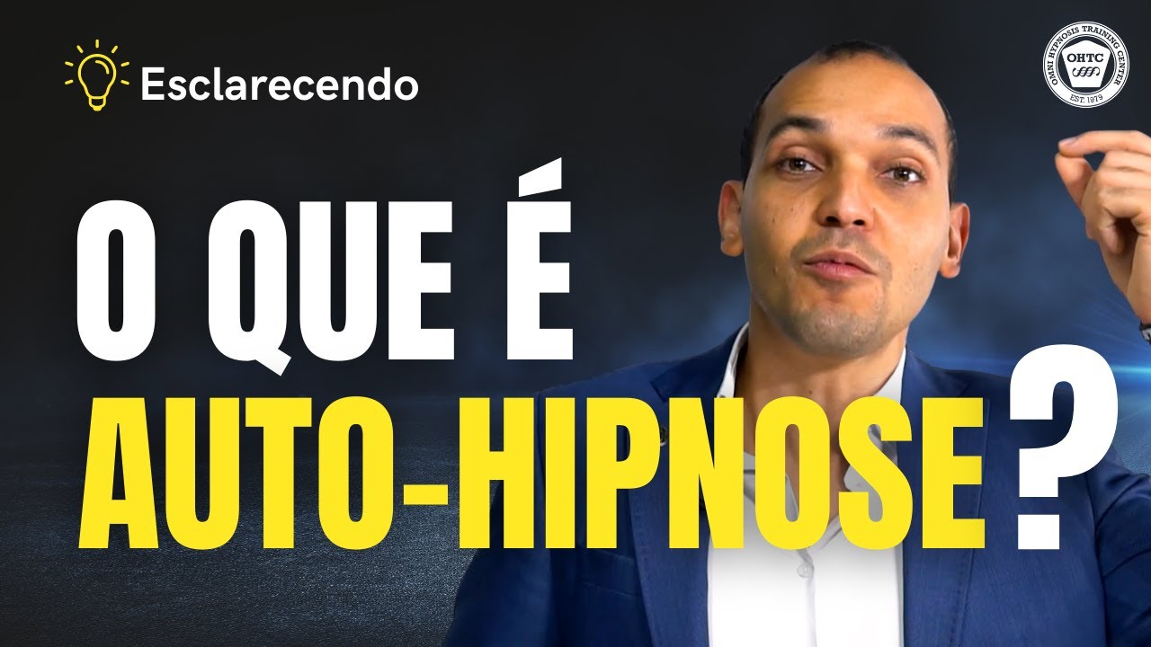 AUTO-HIPNOSE: O Que é E Como Pode Te Ajudar