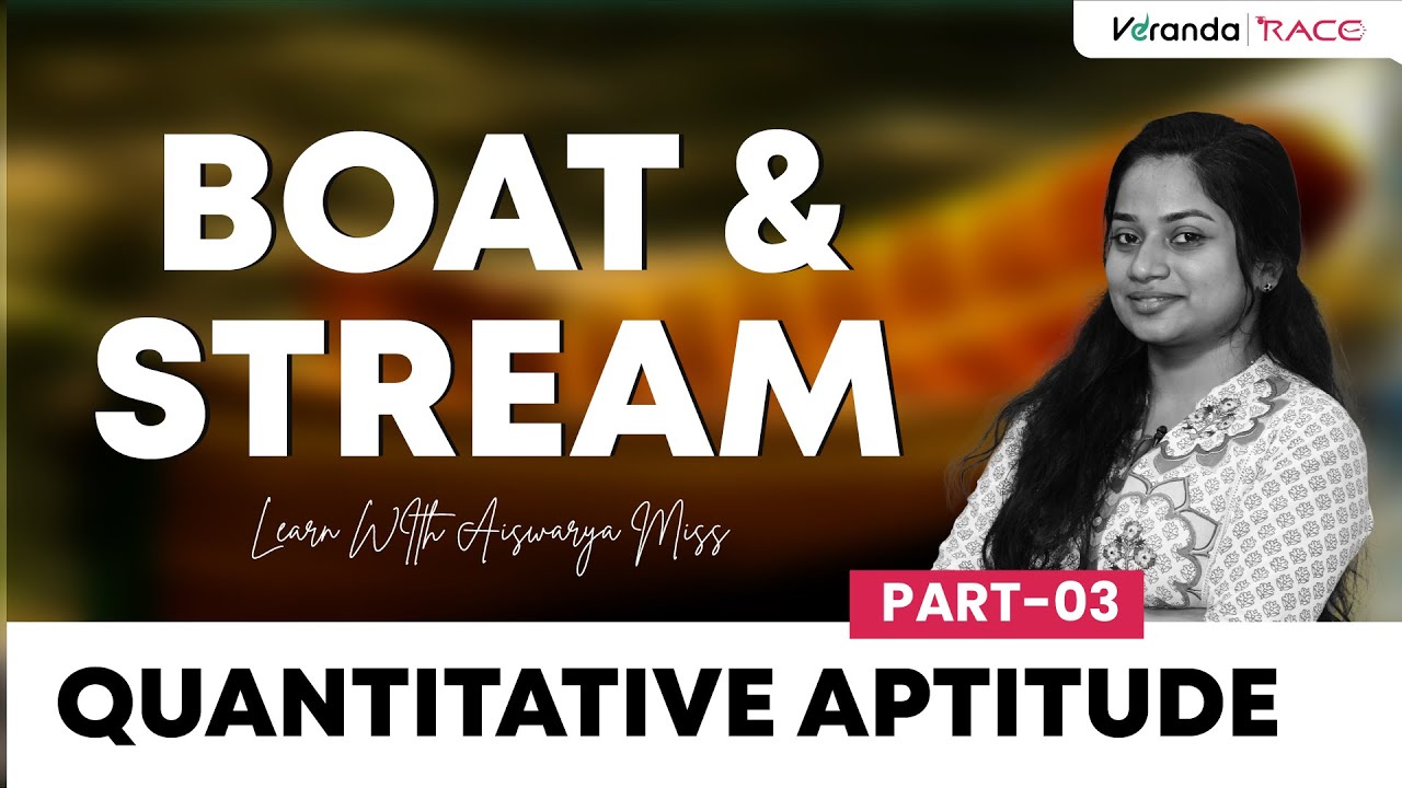 BOAT AND STREAM | RAILWAY & SSC QUANTITATIVE APTITUDE | Session by Aiswarya | Veranda Race - Part-03