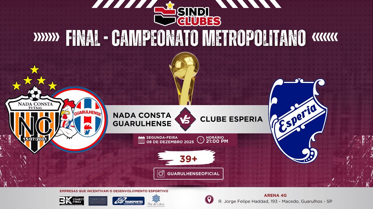 🏆 GRANDE FINAL &ndash; Nada Consta Guarulhense x Clube Esperia | Campeonato Metropolitano Sindi Clubes 39+