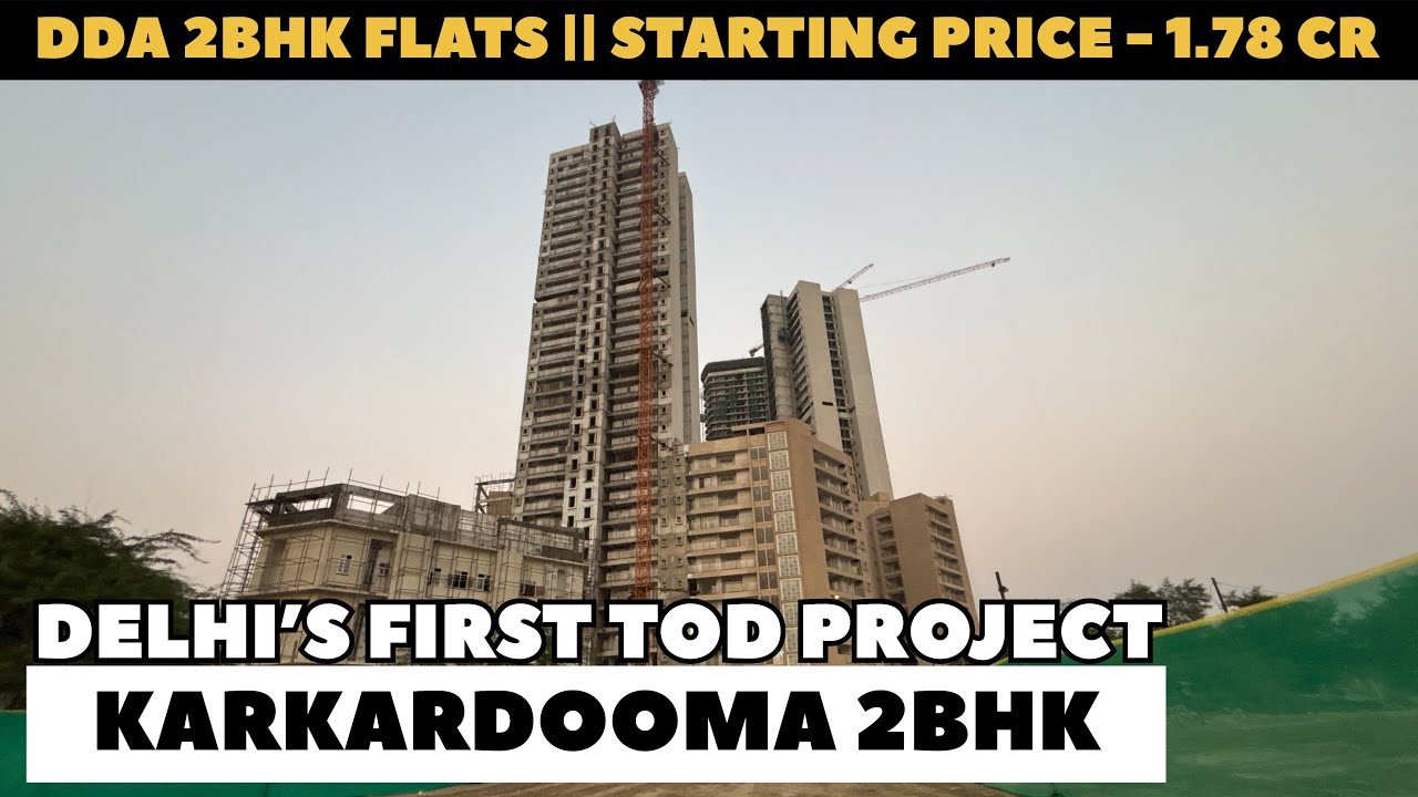 DDA Karkardooma 2BHK Flats || Karkardooma TOD Project || DDA Towering Heights Karkardooma