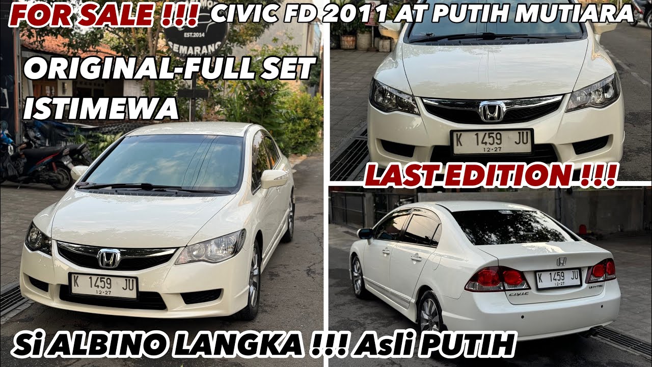 FOR SALE : CIVIC FD 1.8 AT 2011 Akhir LastEdition PUTIH MUTIARA LANGKA !!! #civicfd #jualmobilbekas