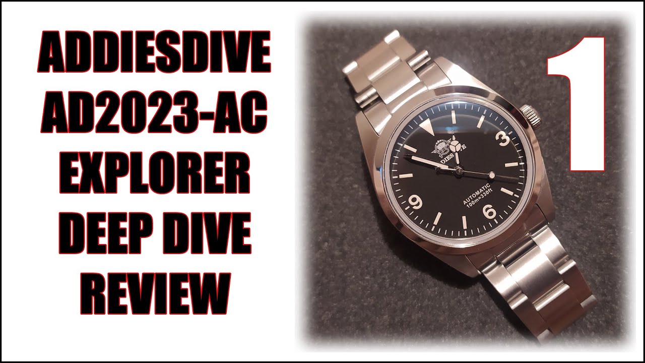 Part 1 Addiesdive AD2023-AC Explorer + PT5000 Watch  & Movement Review