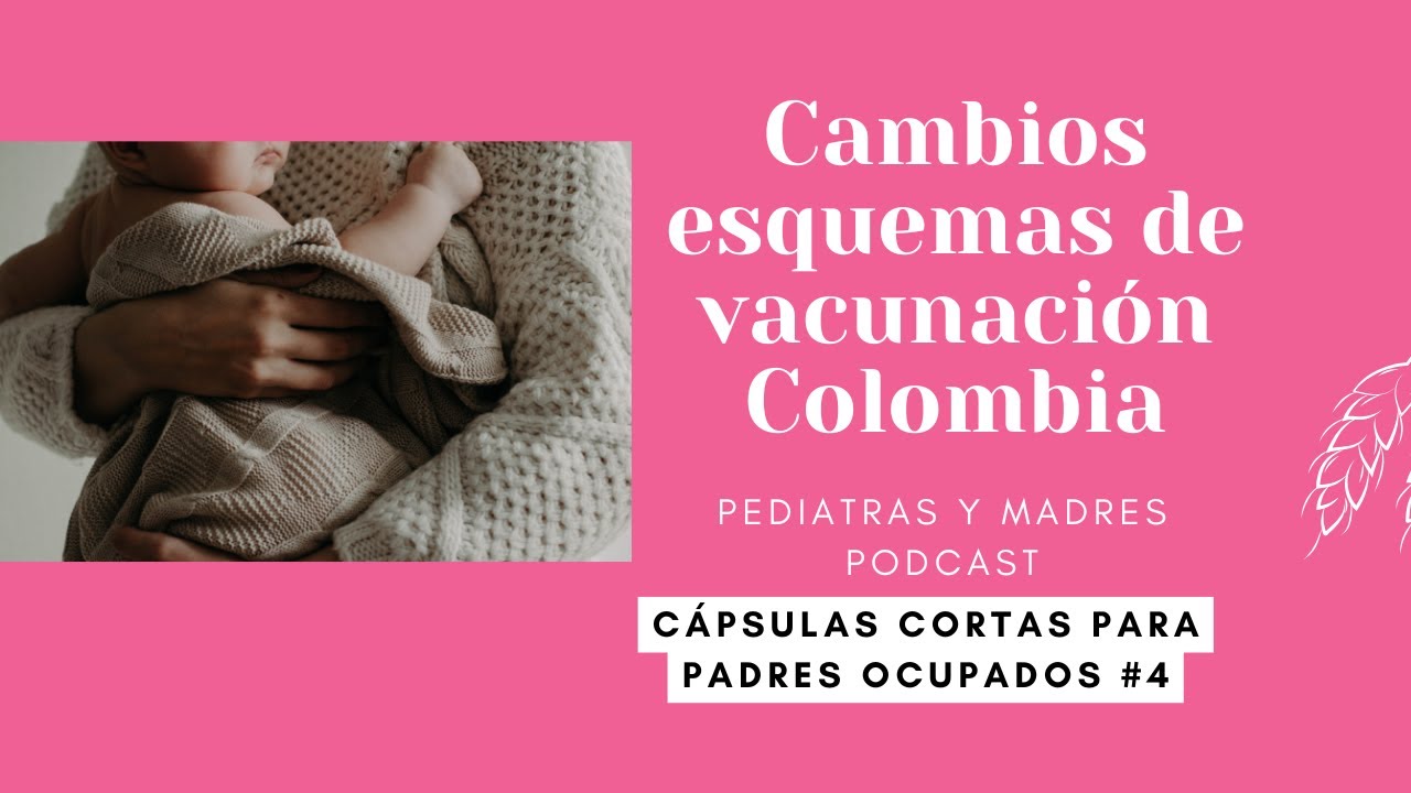 Cambios en el esquema de vacunación Colombia