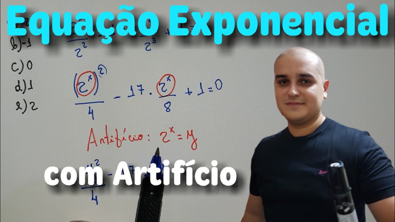 04 Equação Exponencial com uso de Artifício