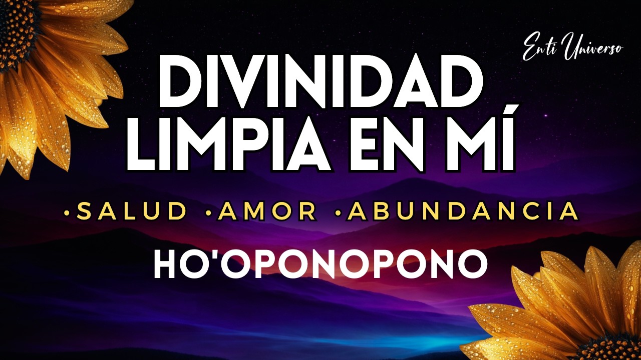Divinidad limpia en m&iacute; todo lo que limita mi Salud, Amor y Abundancia🌙 SANAR DURMIENDO Ho&rsquo;oponopono