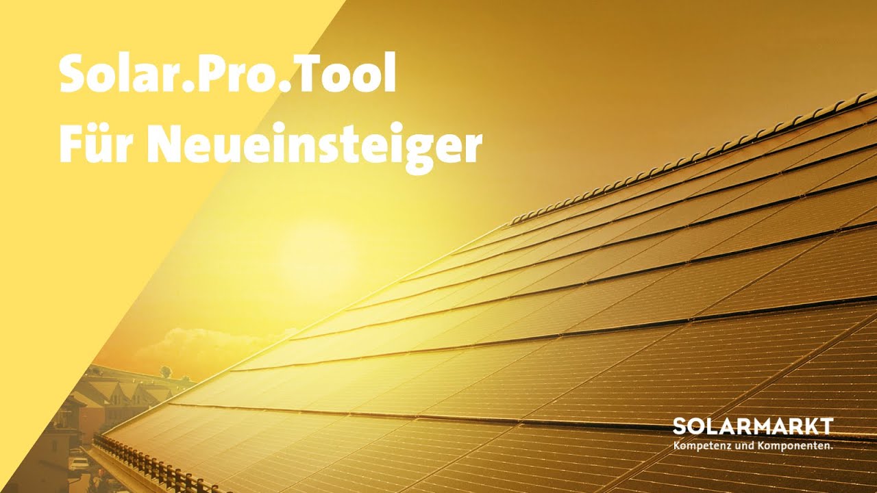 Webinar - Solar.Pro.Tool f&uuml;r Neueinsteiger | M&auml;rz 2024