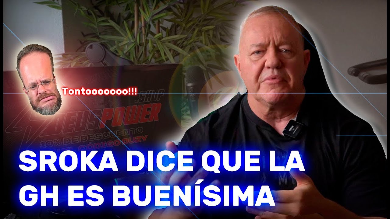 SROKA DICE QUE LA GH ES BUENÍSIMA