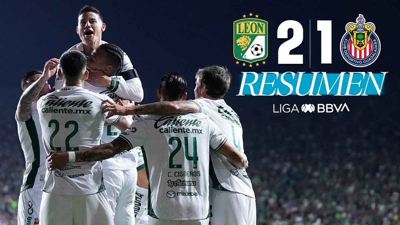 LEÓN 2-1 CHIVAS J4 | James asiste y gana La Fiera | Clausura 2025