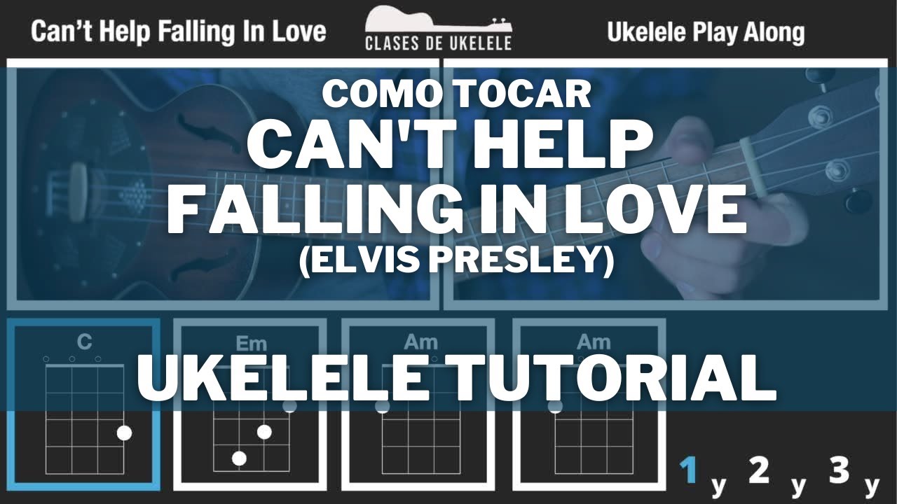 Can't Help Falling In Love (Elvis Presley) - Ukelele Tutorial