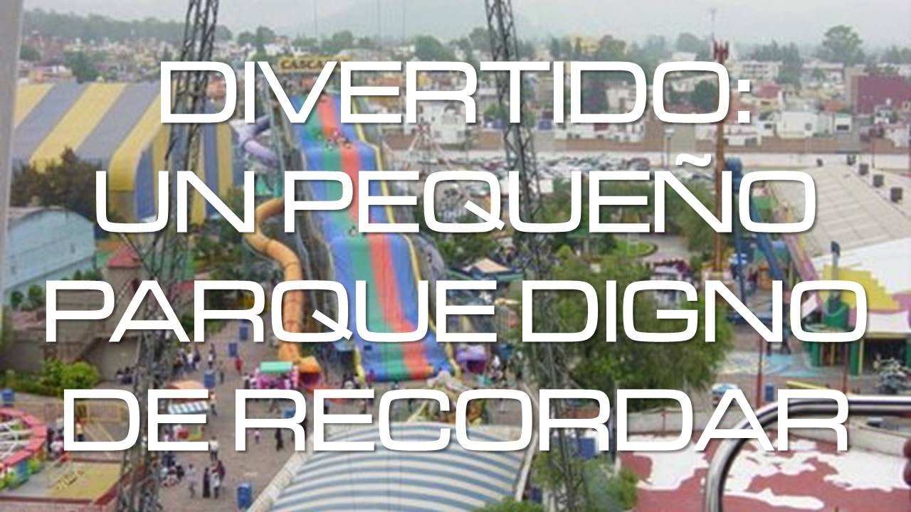 Divertido: Un pequeño parque digno de recordar