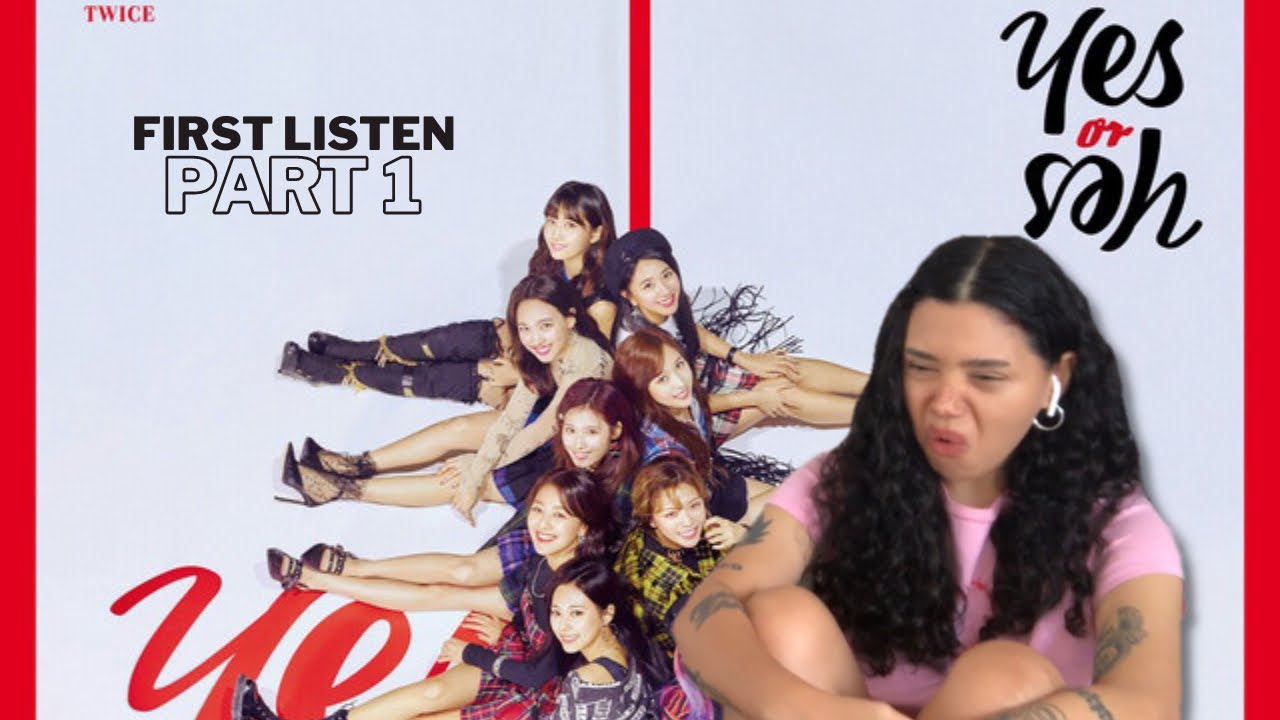 TWICE ‘YES or YES’ First Listen! (PART 1) SAY YOU LOVE ME / LA LA LA / YOUNG & WILD | REACTION!