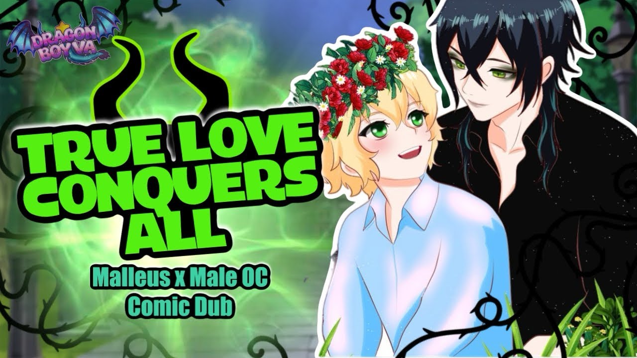 🖤”True Love Conquers All”💚 [Twisted Wonderland Comic Dub] [Malleus x Male OC]