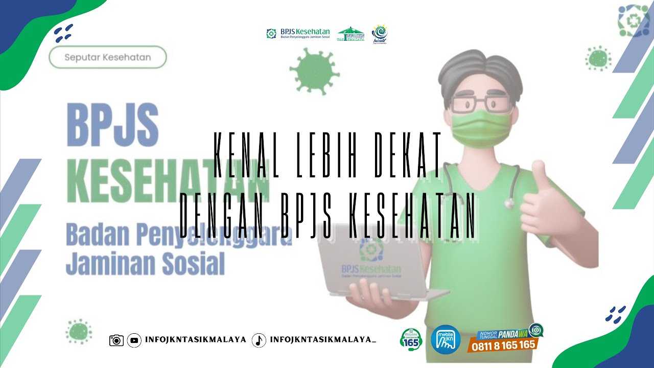 Kenal Lebih Dekat dengan BPJS Kesehatan