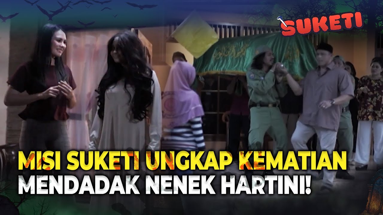 Wah! Suketi Si Kunti Bisa Ngalahin Detektif Nih Hahaha! | Suketi Eps 6 (FULL)