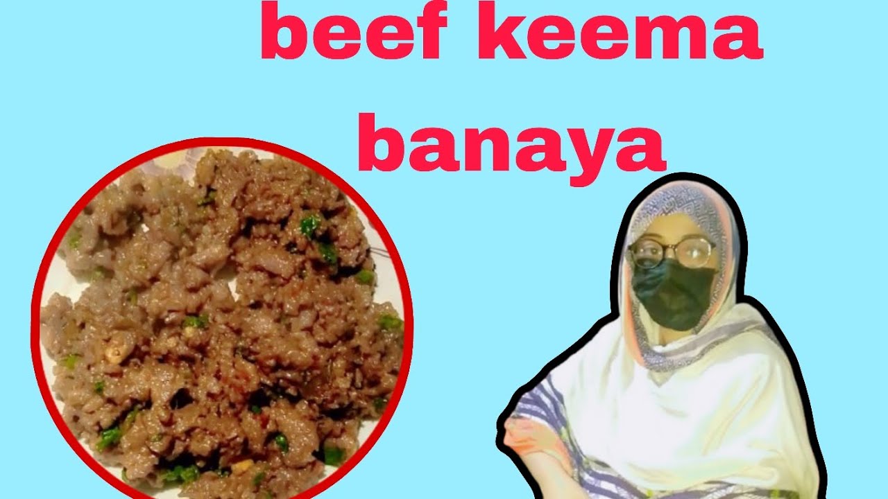 Aj beef keema banaya