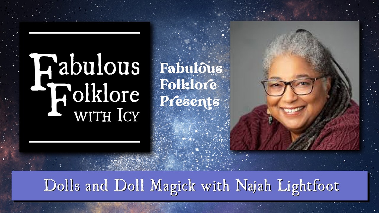 Dolls and Doll Magick with Najah Lightfoot