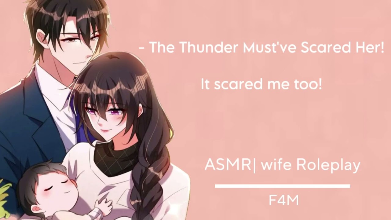 Scary Thunderstorms [Family Roleplay] [Domestic Bliss] [Wholesome] [F4M]￼￼￼ ASMR Roleplay