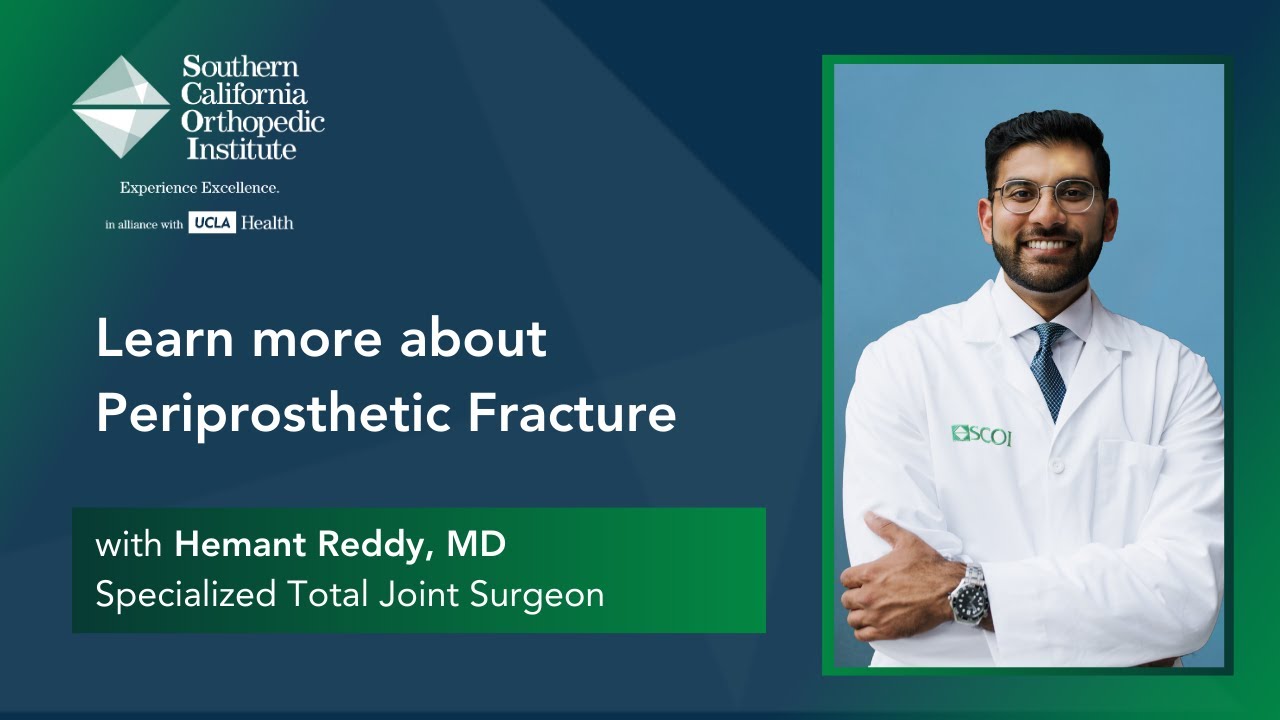 Understanding Periprosthetic Fractures After Joint Replacement