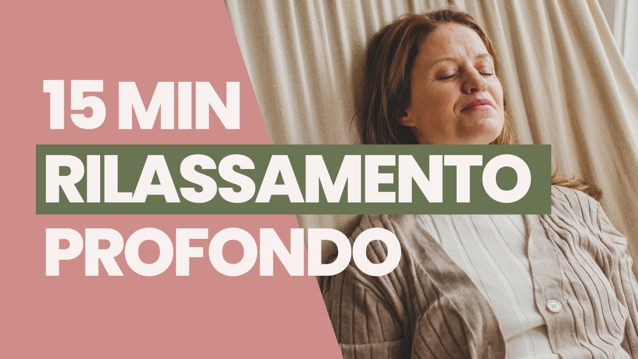 Più Calma e Rilassamento Profondo | Meditazione Mindfulness Guidata (15 Minuti)
