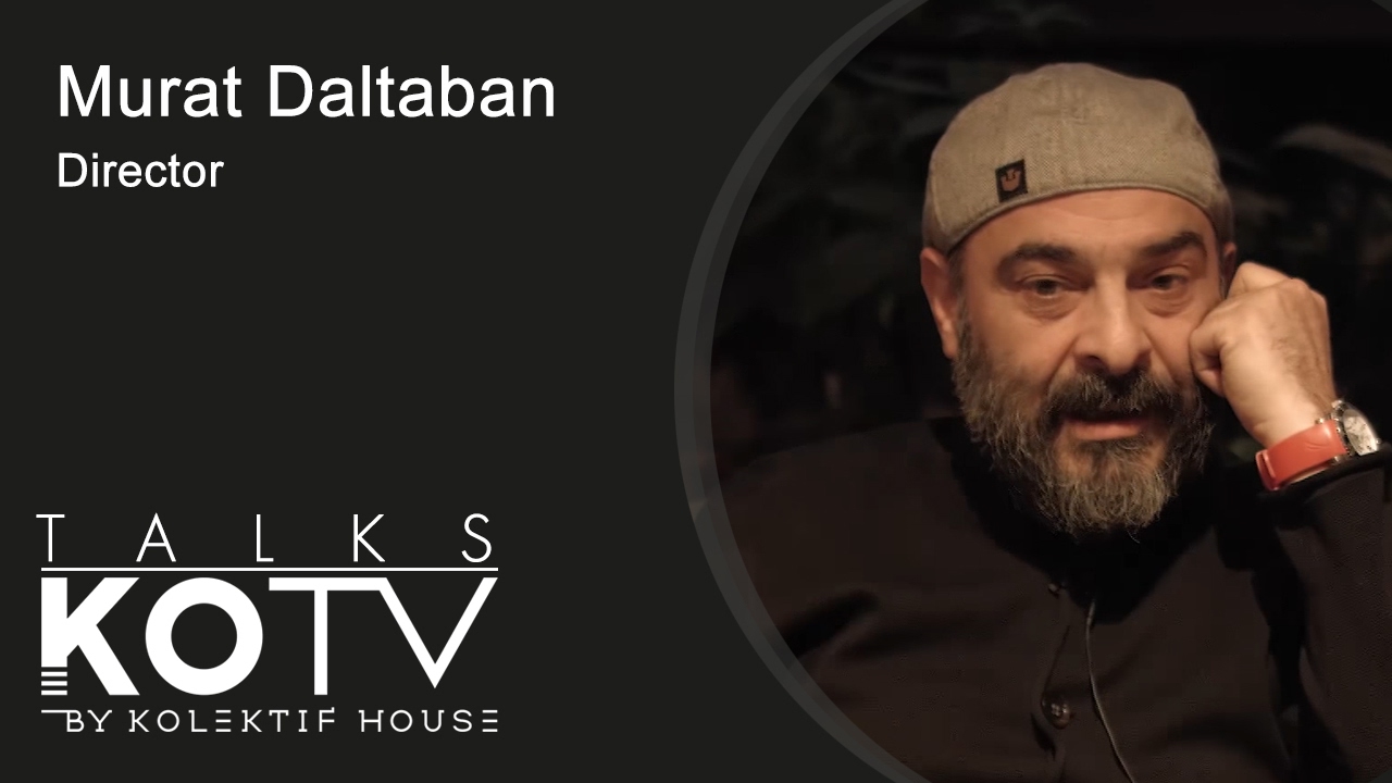 Kolektif Talks | Murat Daltaban, Oyunculuk at&ouml;lyeleri bilin&ccedil;li olarak mı planlanmıyor?