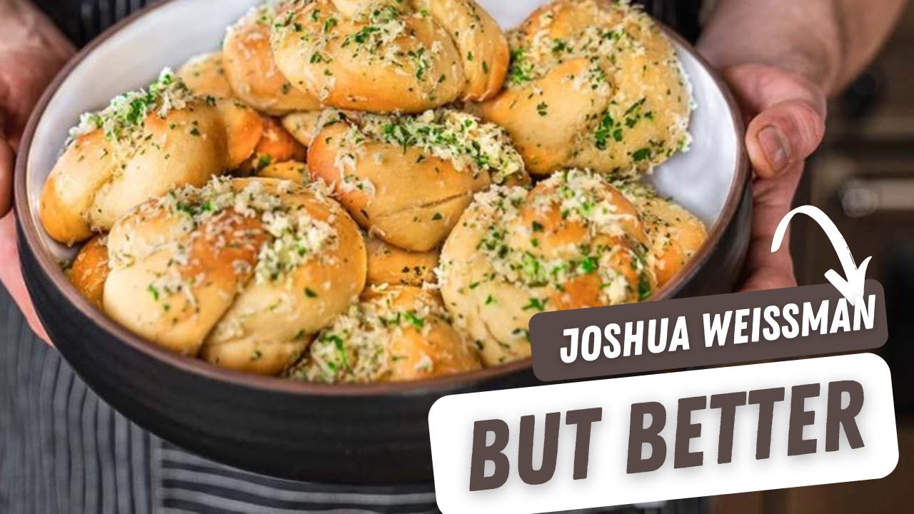 @JoshuaWeissman Garlic Knots | But Better | Garlic Knots with 100% Freshly Milled Wheat