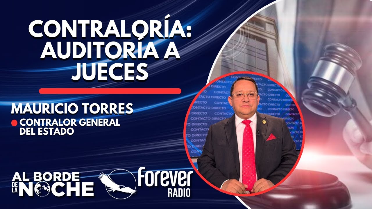 Contraloría: Auditoría a jueces - Entrevista con Mauricio Torres