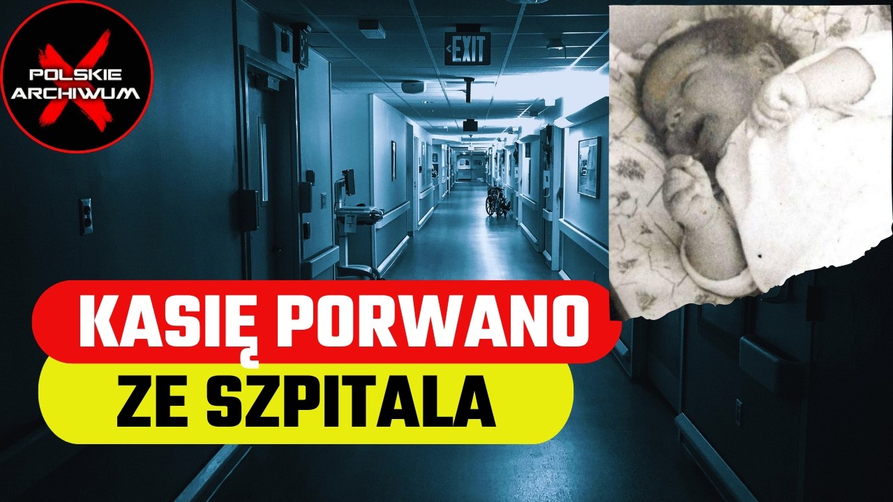 Gdzie zniknęła siedmiomiesięczna Kasia? Sprawa Kasi Matei z Kartuz | Polskie Archiwum X #169