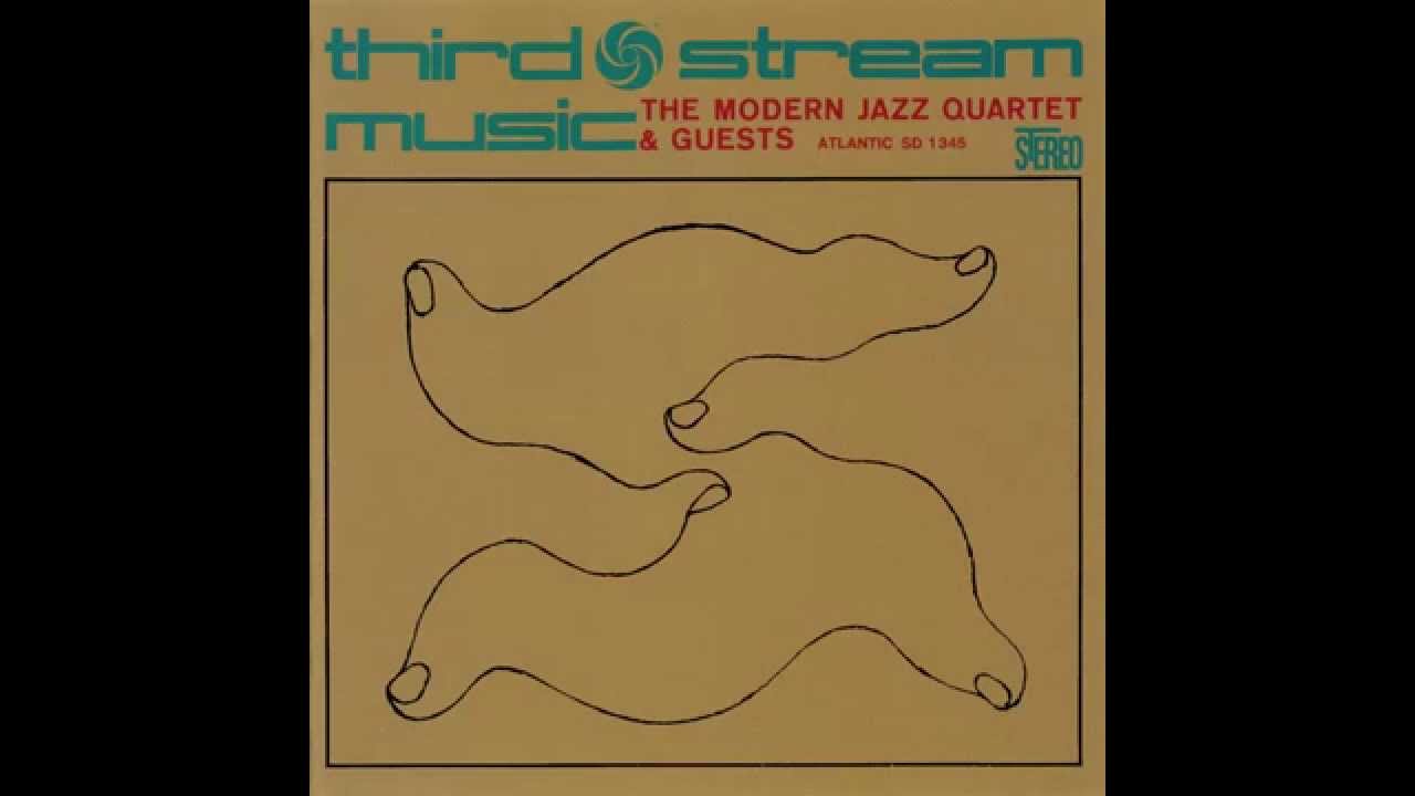 Modern Jazz Quartet & Guests, The - Third Stream Music - 1960