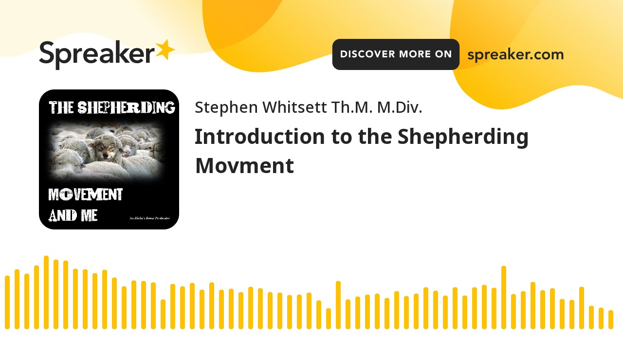 Introduction to the Shepherding Movment