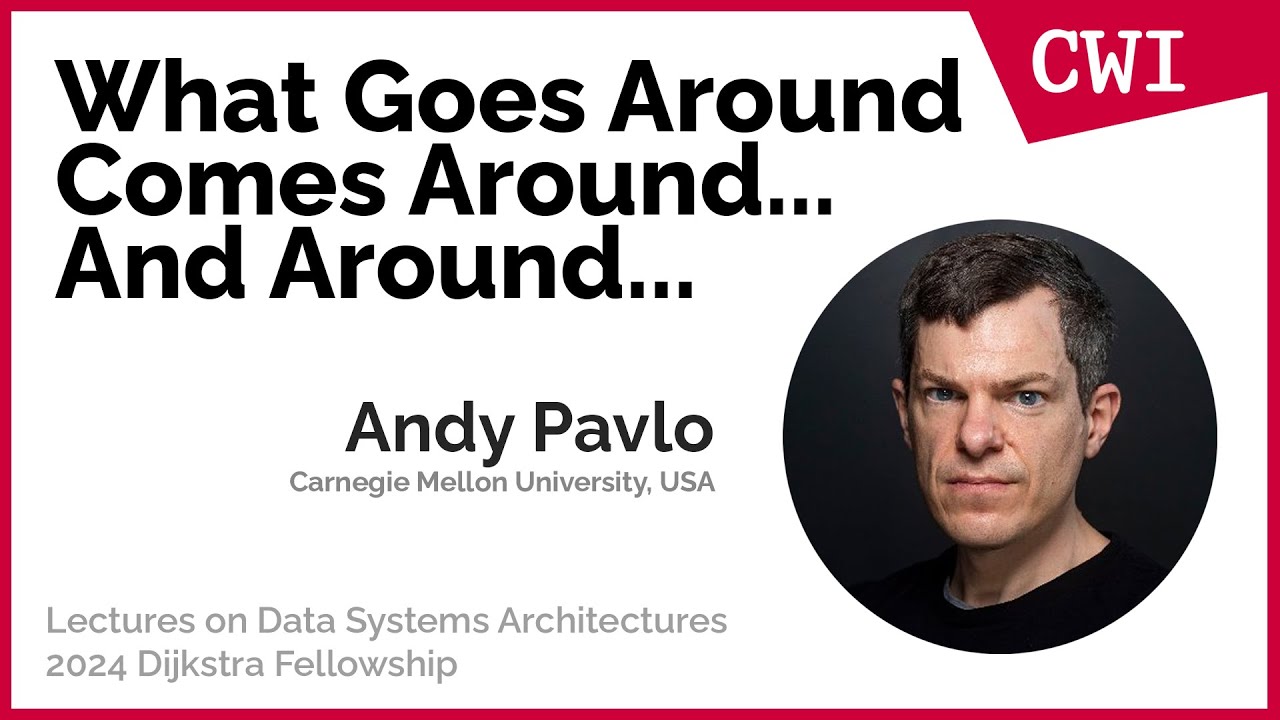 What Goes Around Comes Around... And Around... - Andy Pavlo (Dijkstra Award 2024)