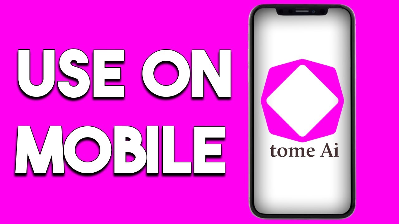 How To Use Tome Ai In Mobile
