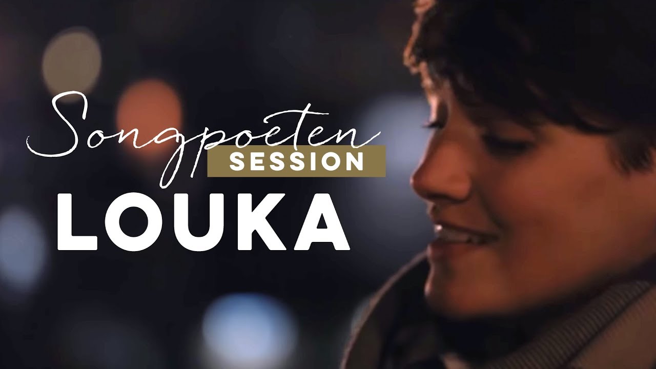 LOUKA – Wenn ich mit dir bin (Songpoeten Session)