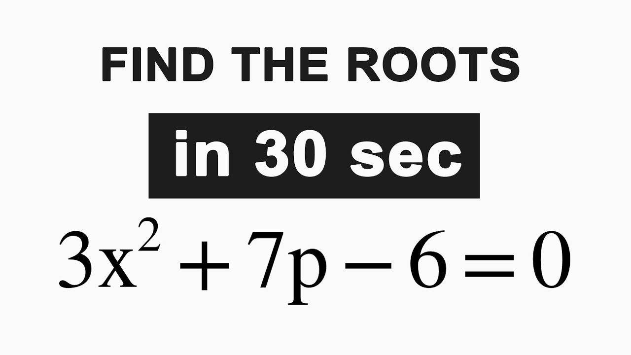 How to find the roots of a Quadratic equation in 30 sec *Quicker method* -PART-1