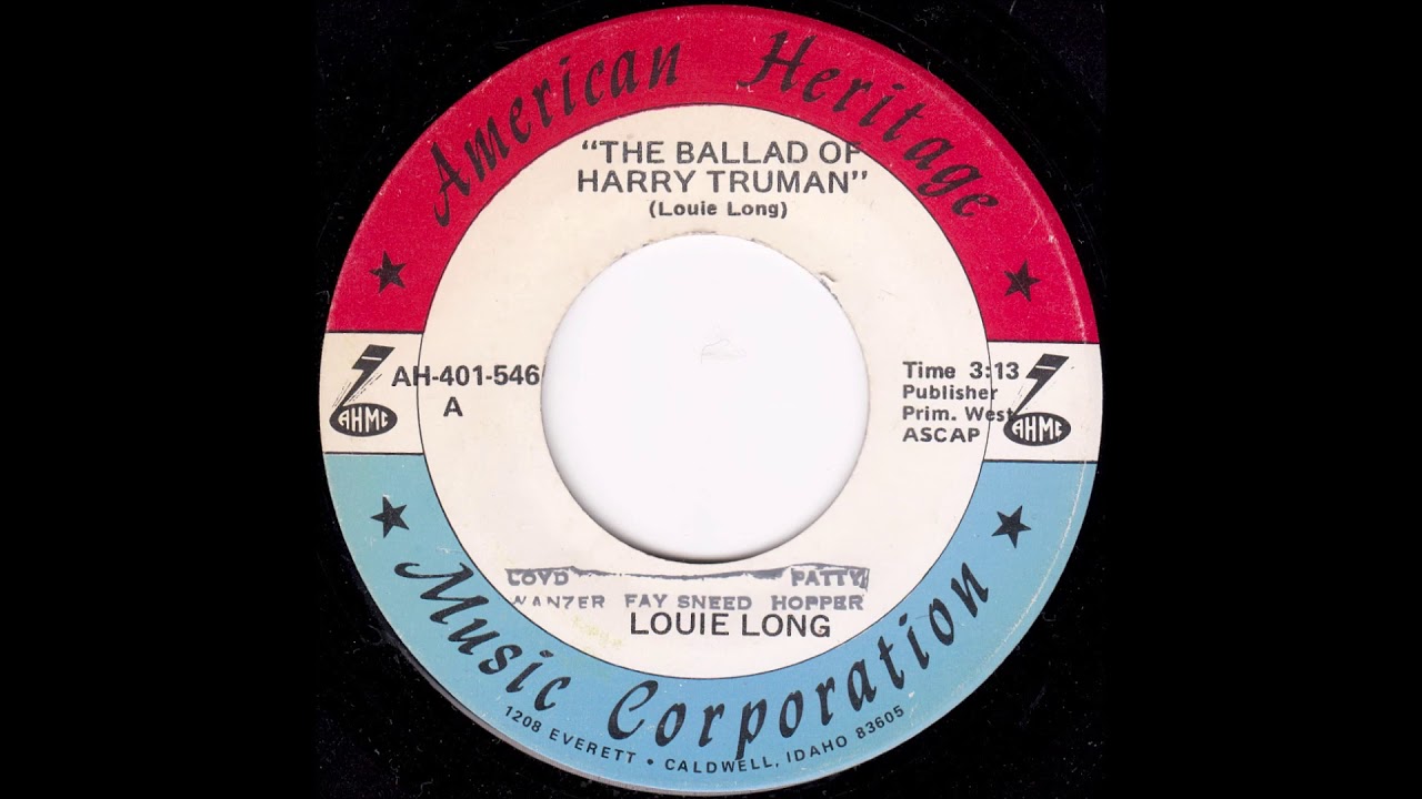 Louie Long - The Ballad of Harry Truman