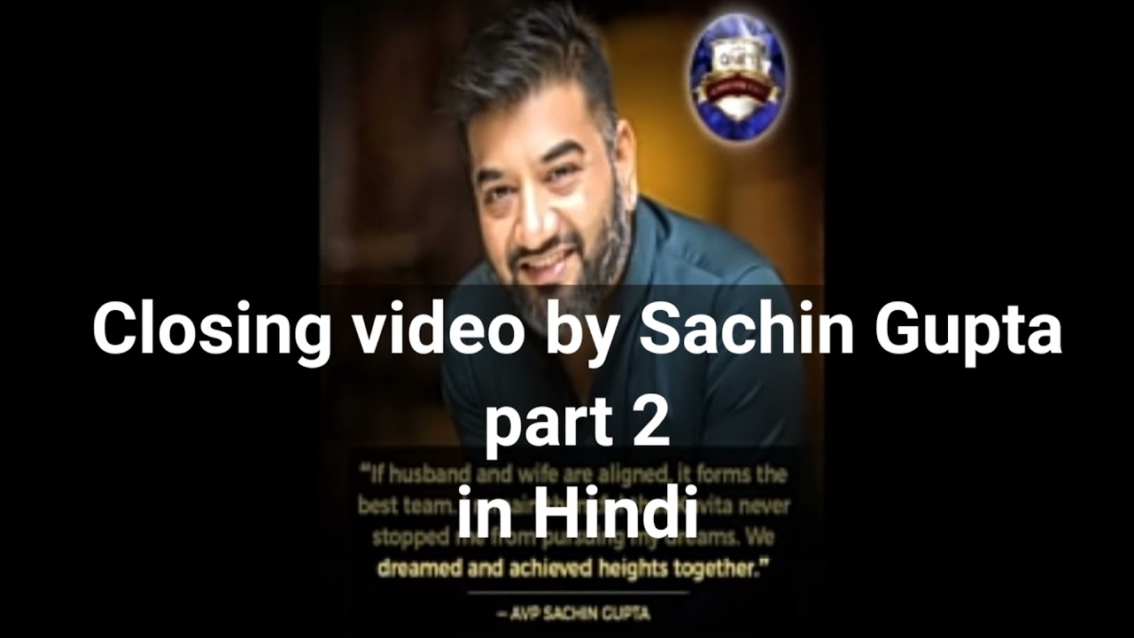 Closing video by Sachin Gupta in Hindi part 2