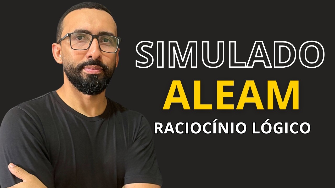 CONCURSO ALEAM - RACIOCÍNIO LÓGICO MATEMÁTICO - SIMULADO