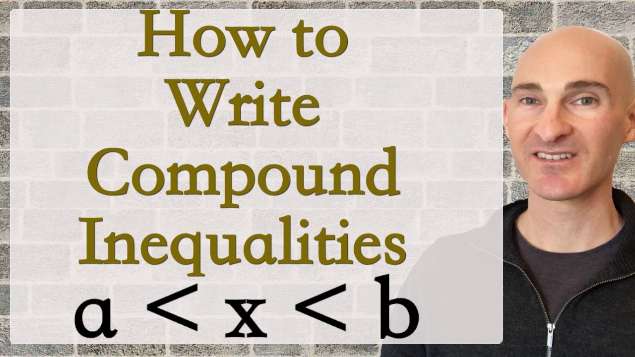 Compound Inequalities How to Write