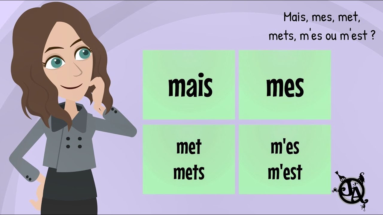 Mais, mes, met, mets, m'es ou m'est ?