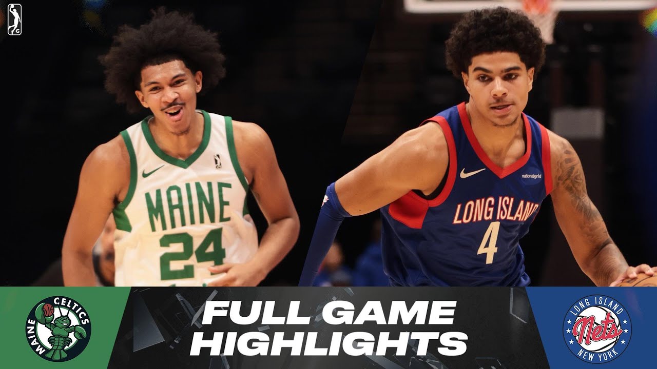 Maine Celtics vs. Long Island Nets - Game Highlights