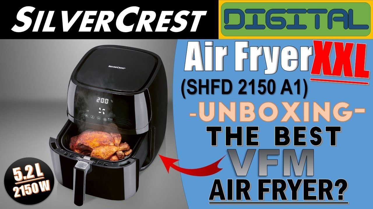 The best VFM Air Fryer? - SilverCrest Digital Air Fryer XXL Unboxing