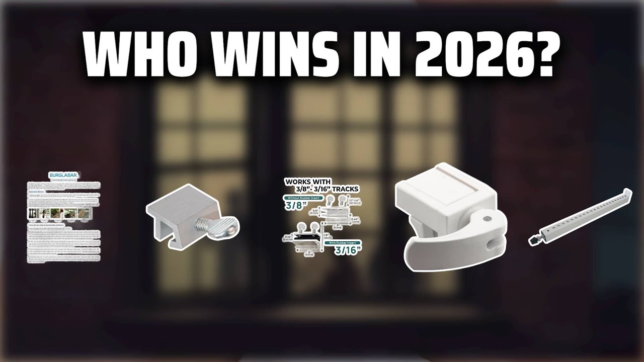 The Top 5 Best Window Locks in 2026 - Must Watch Before Buying!