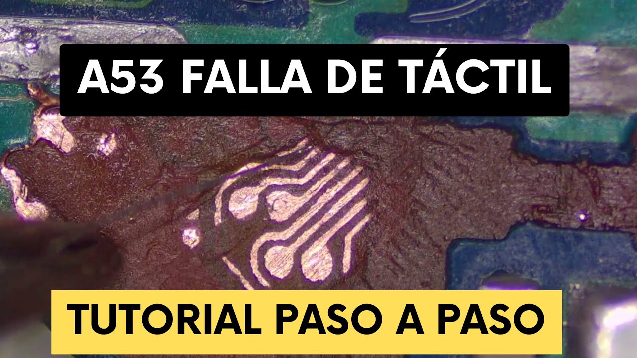 Como reparar FALLA DE TÁCTIL Samsung A53 - Tutorial Paso a paso