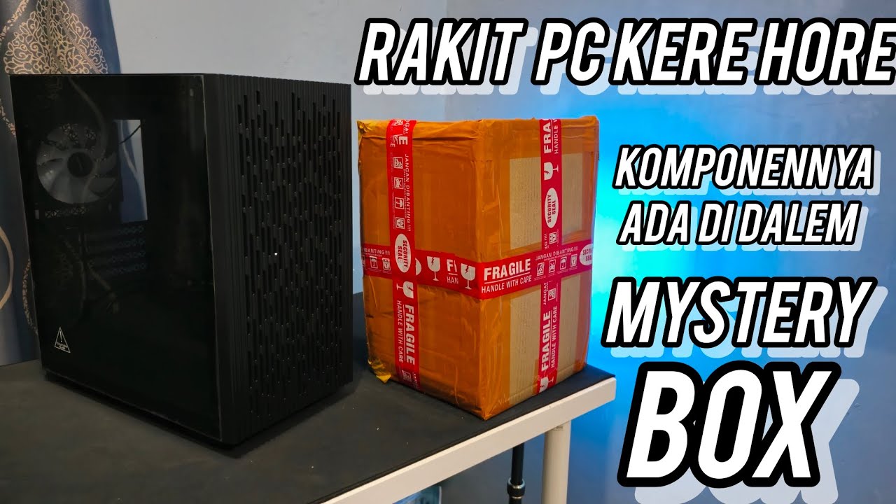 #RakitPC Cuy Eps 234 - PC Kere Hore dengan Mystery Box dari AsiaRaya
